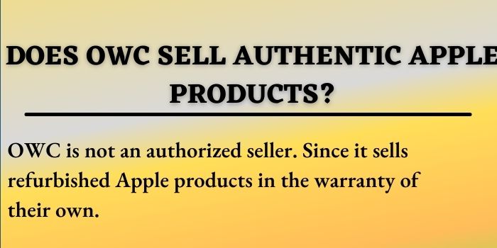 OWC, An Authorized Reseller Of Apple Or Not?