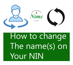 NIN Change of Name - How to Change Name on NIN