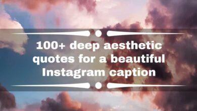 100+ deep aesthetic quotes for a beautiful Instagram caption