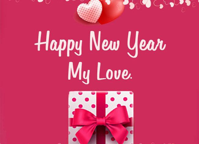 200+ happy new year wishes for my love