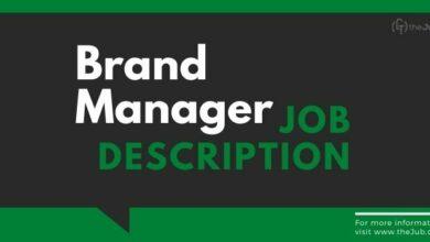 Brand Manager Job Description and Roles/Responsibilities, Qualifications