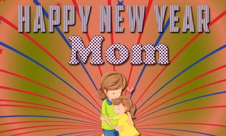 200+ happy new year wishes for mother