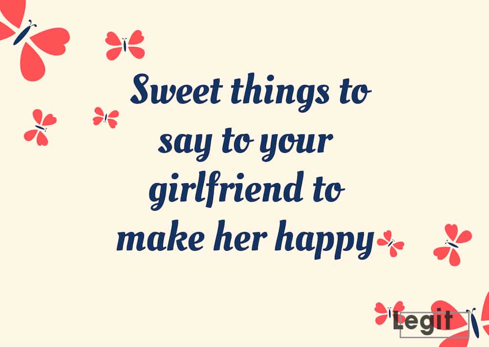 Sweet Things To Say To Your Girlfriend To Make Her Happy 