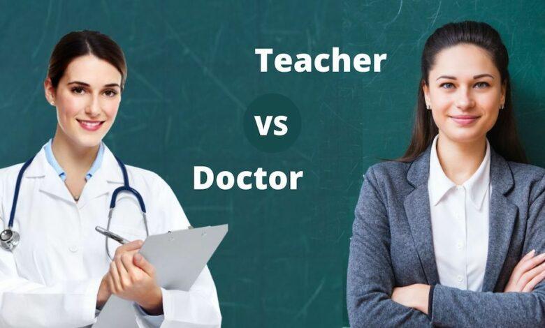 10 reasons why doctors are more important than teachers