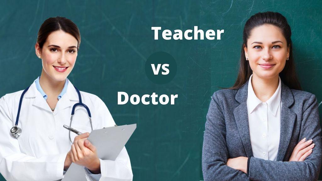 write an essay on teachers are better than doctors