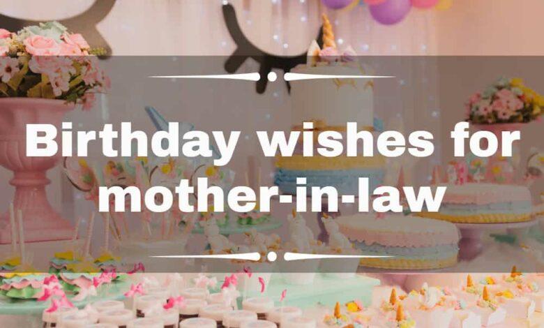 120+ Happy birthday wishes for mother-in-law you can use