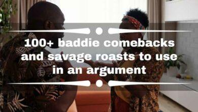100+ baddie comebacks and savage roasts to use in an argument