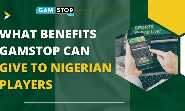 What Benefits GamStop Can Give To Nigerian Players