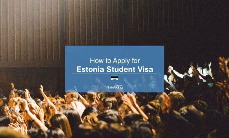 How to Apply for Estonia Student Visa in Nigeria