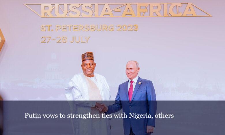 Nigeria, Russia Vow Closer Relations