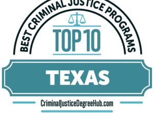 10 Best Online Criminal Justice Bachelor Degrees in Texas
