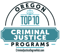 10 Best Online Criminal Justice Degrees in Oregon